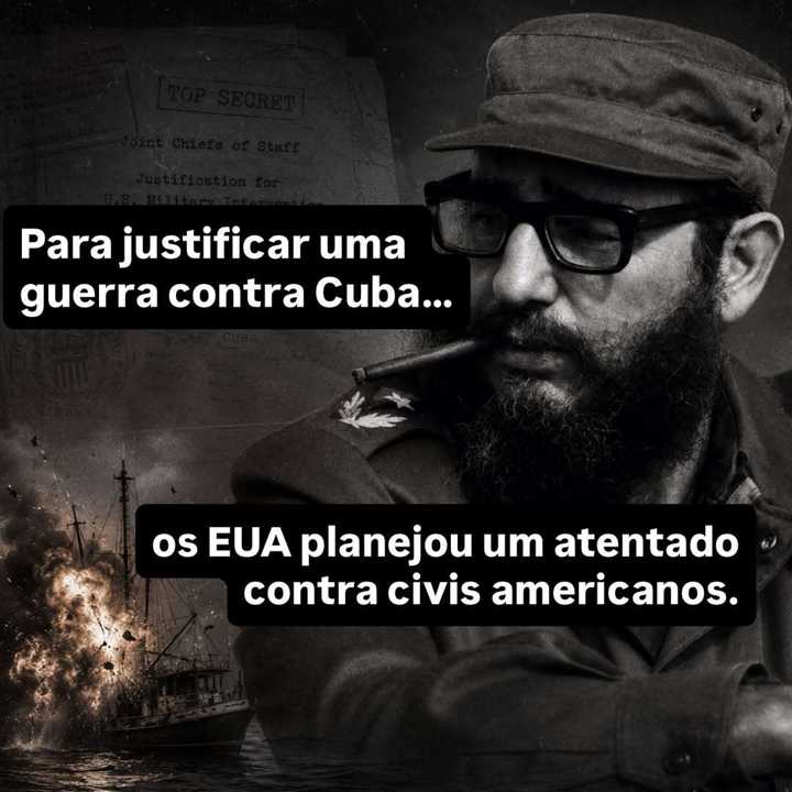 A Operação Northwoods nunca aconteceu, mas existiu no papel. — slide 1