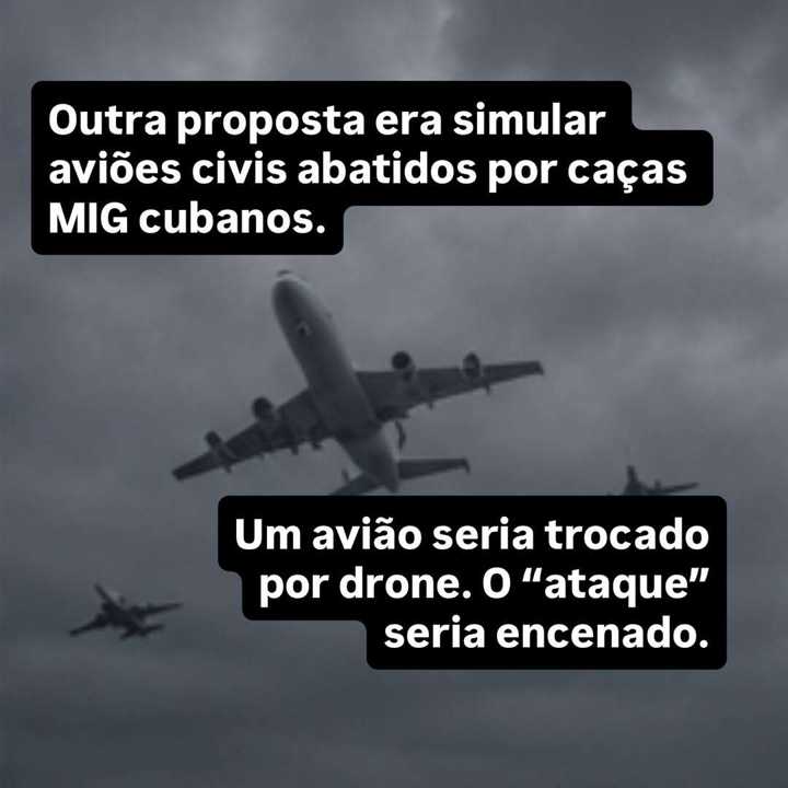 A Operação Northwoods nunca aconteceu, mas existiu no papel. — slide 8