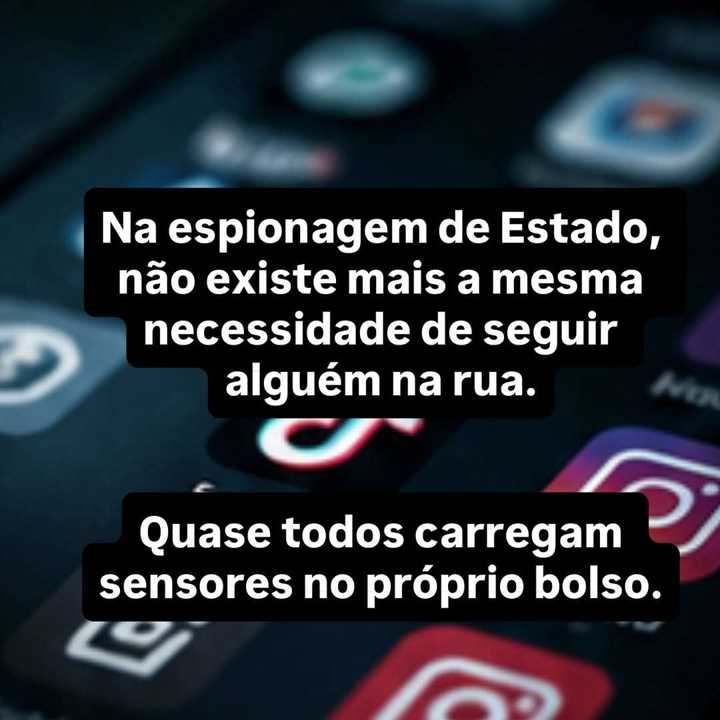 A maior espionagem moderna acontece no seu bolso. — slide 5