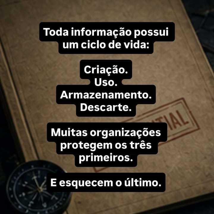 Toda informação possui um ciclo de vida: ela é criada, utilizada, armazenada e, em algum... — slide 12