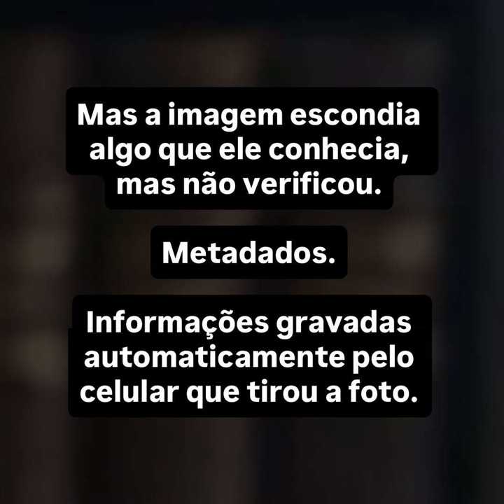 Uma das ilusões em segurança digital é acreditar que o risco está apenas no conteúdo. — slide 6