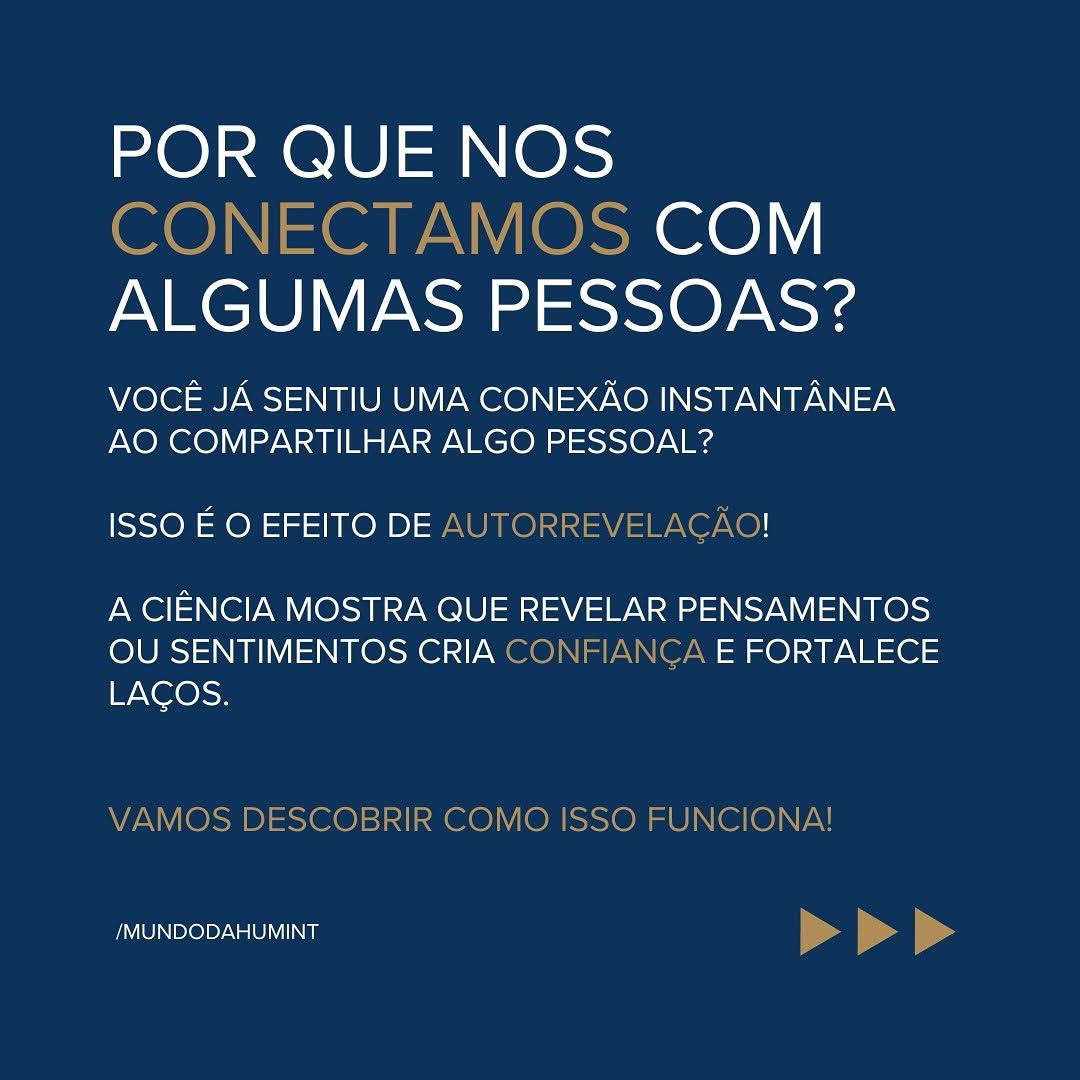 Já sentiu uma conexão ao compartilhar algo pessoal? Isso é o Efeito da Autorrevelação!