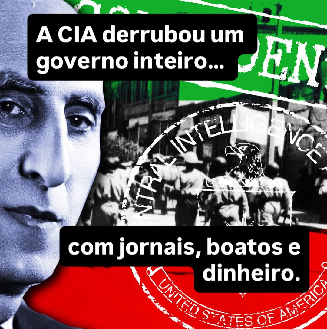 Em 1953, a CIA e o MI6 provaram que um governo pode cair sem um único disparo. A arma não foi o exército, foi a narrativa.