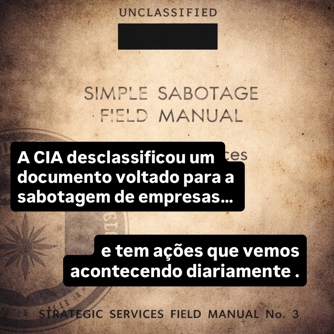 O Simple Sabotage Field Manual ensina a sabotar sistemas, e mais do que isso, ensina a transformar pessoas comuns em vetores de...